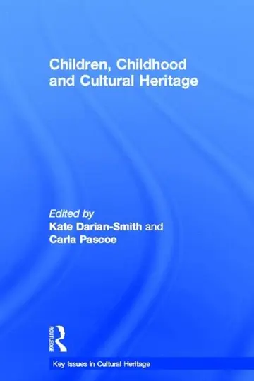 Cover of Children, Childhood and Cultural Heritage