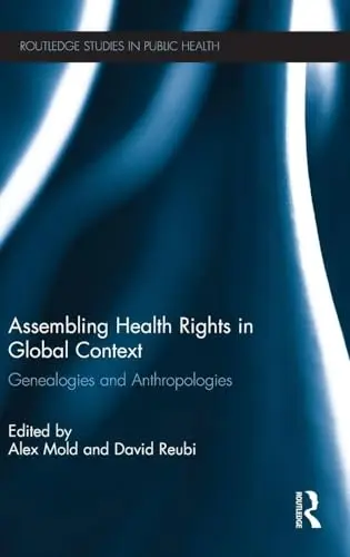 Cover of Assembling Health Rights in Global Context