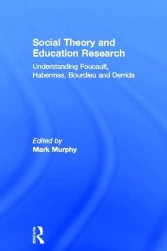 Cover of Social Theory and Education Research