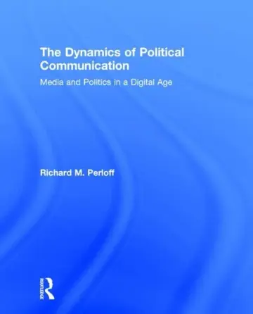 Cover of The Dynamics of Political Communication