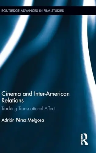Cover of Cinema and Inter-American Relations