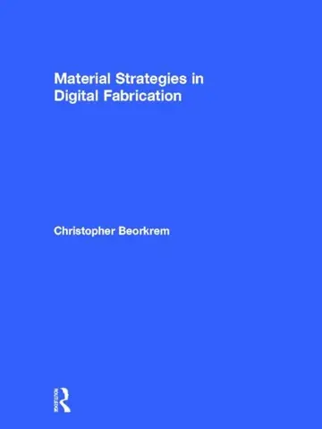 Cover of Material Strategies in Digital Fabrication