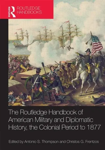 Cover of The Routledge Handbook of American Military and Diplomatic History