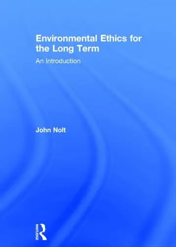 Cover of Environmental Ethics for the Long Term