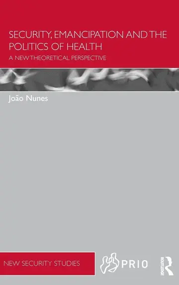 Cover of Security, Emancipation and the Politics of Health