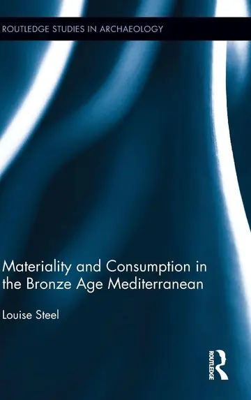 Cover of Materiality and Consumption in the Bronze Age Mediterranean
