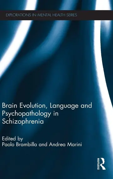 Cover of Brain Evolution, Language and Psychopathology in Schizophrenia