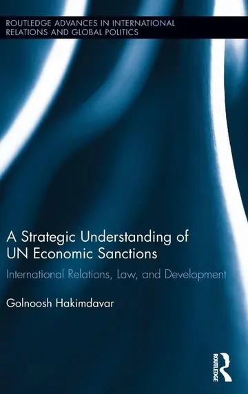 Cover of A Strategic Understanding of UN Economic Sanctions