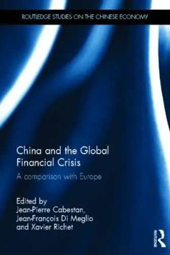Cover of China and the Global Financial Crisis