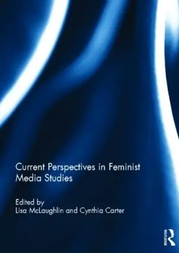 Cover of Current Perspectives in Feminist Media Studies
