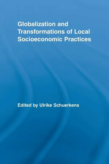 Cover of Globalization and Transformations of Local Socioeconomic Practices
