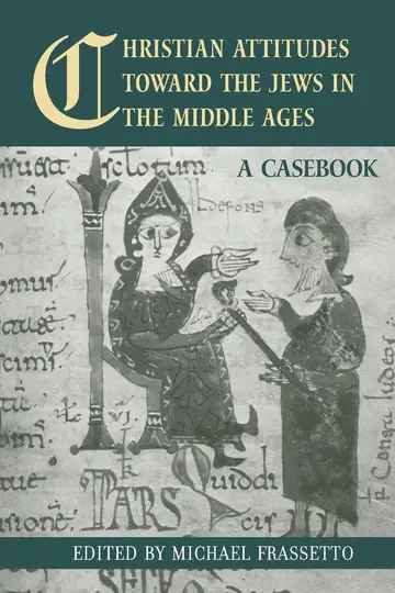 Cover of Christian Attitudes Toward the Jews in the Middle Ages