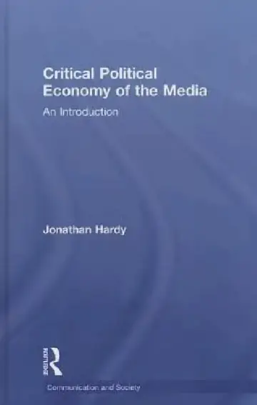 Cover of Critical Political Economy of the Media