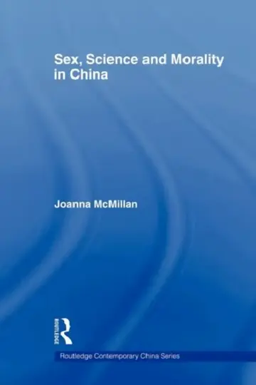 Cover of Sex, Science and Morality in China