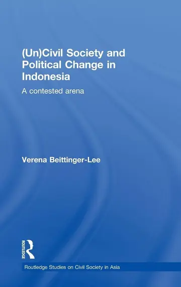 Cover of (Un) Civil Society and Political Change in Indonesia