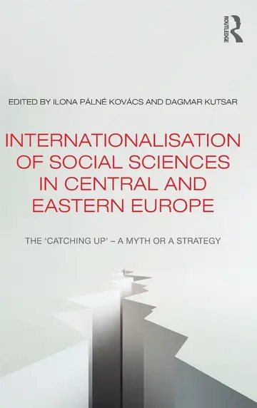 Cover of Internationalisation of Social Sciences in Central and Eastern Europe