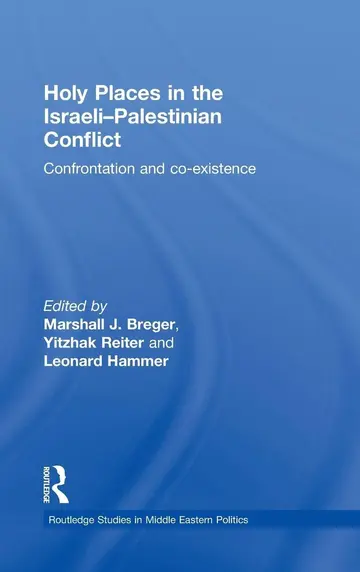 Cover of Holy Places in the Israeli-Palestinian Conflict