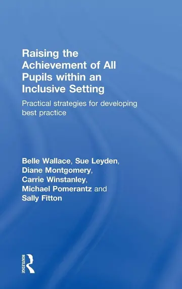 Cover of Raising the Achievement of All Pupils Within an Inclusive Setting