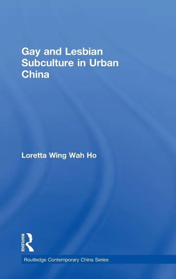Cover of Gay and Lesbian Subculture in Urban China