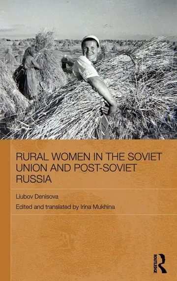 Cover of Rural Women in the Soviet Union and Post-Soviet Russia