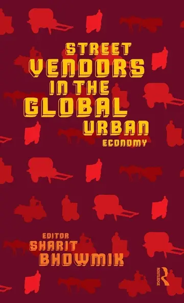 Cover of Street Vendors in the Global Urban Economy