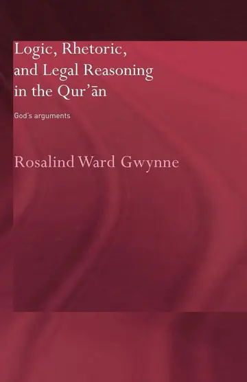 Cover of Logic, Rhetoric and Legal Reasoning in the Qur'an