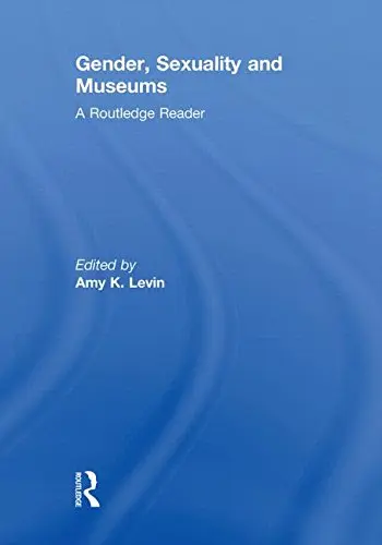 Cover of Gender, Sexuality and Museums
