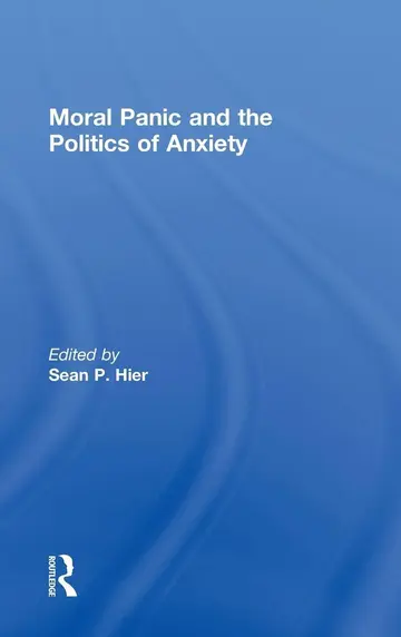 Cover of Moral Panic and the Politics of Anxiety