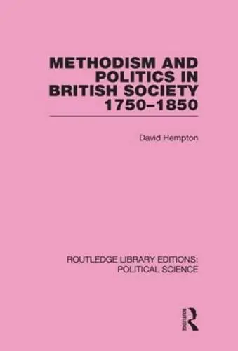 Cover of Methodism and Politics in British Society 1750-1850