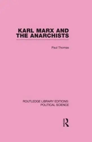 Cover of Karl Marx and the Anarchists