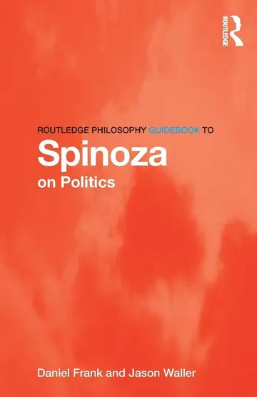 Cover of Routledge Philosophy Guidebook to Spinoza on Politics