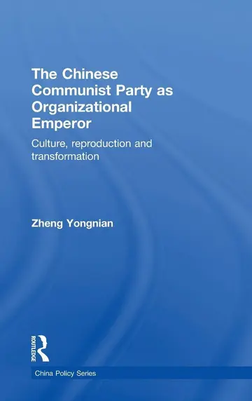 Cover of The Chinese Communist Party as Organizational Emperor