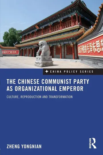 Cover of The Chinese Communist Party as Organizational Emperor