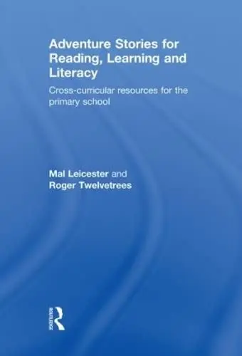 Cover of Adventure Stories for Reading, Learning and Literacy