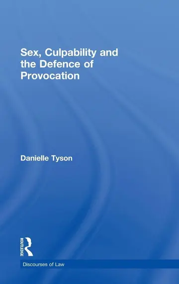 Cover of Sex, Culpability and the Defence of Provocation
