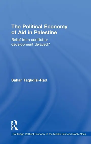 Cover of The Political Economy of Aid in Palestine