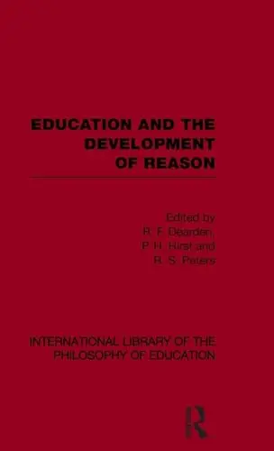 Cover of Education and the Development of Reason