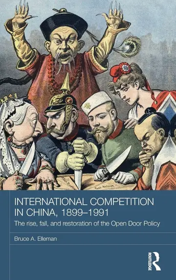 Cover of International Competition in China, 1899-1991