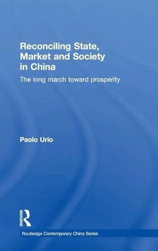Cover of Reconciling State, Market and Civil Society in China