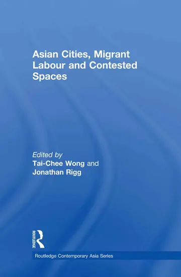 Cover of Asian Cities, Migrant Labour and Contested Spaces