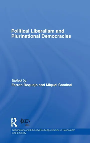 Cover of Political Liberalism and Plurinational Democracies