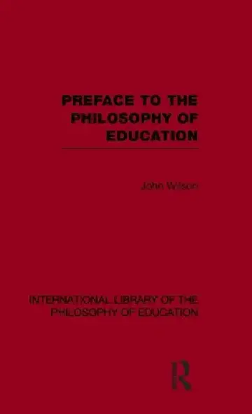 Cover of Preface to the Philosophy of Education (International Library of the Philosophy of Education)