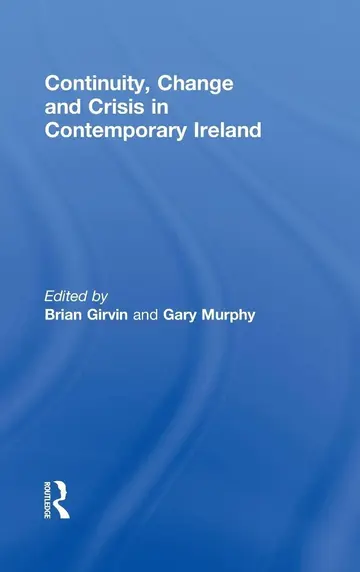 Cover of Continuity, Change and Crisis in Contemporary Ireland