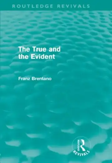 Cover of The True and the Evident (Routledge Revivals)