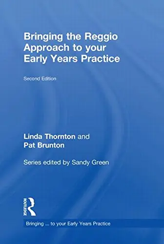 Cover of Bringing the Reggio Approach to your Early Years Practice