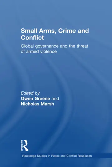 Cover of Small Arms, Crime and Conflict