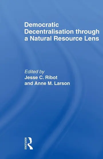Cover of Democratic Decentralisation through a Natural Resource Lens