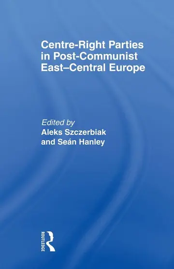 Cover of Centre-right Parties in Post-communist East-central Europe