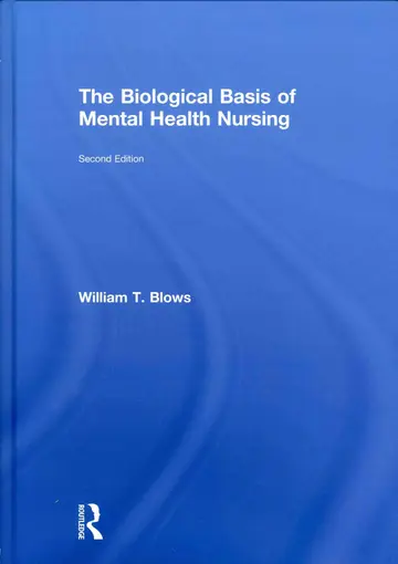 Cover of The Biological Basis of Mental Health Nursing