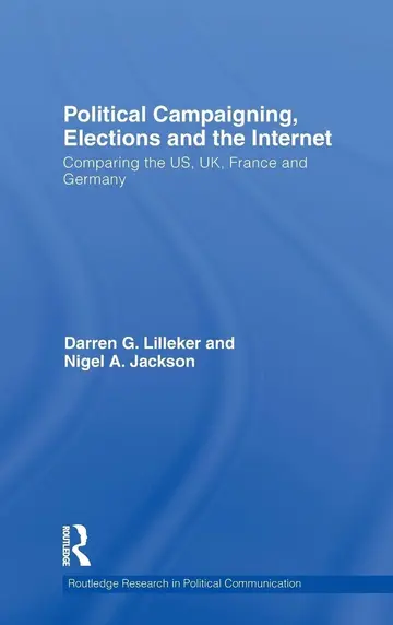 Cover of Political Campaigning, Elections and the Internet